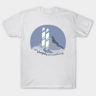 The Slopes are Calling T-Shirt